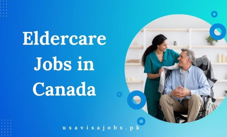 Eldercare Jobs in Canada