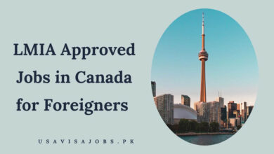 LMIA Approved Jobs in Canada for Foreigners