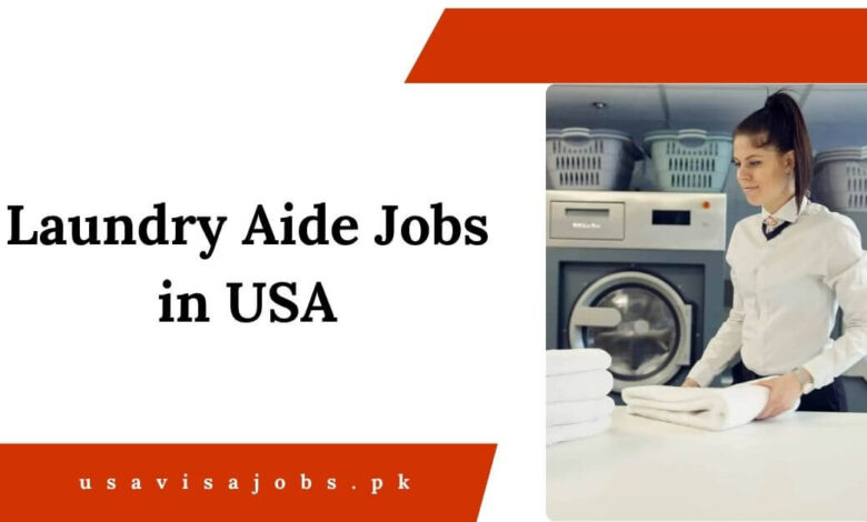 Laundry Aide Jobs in USA