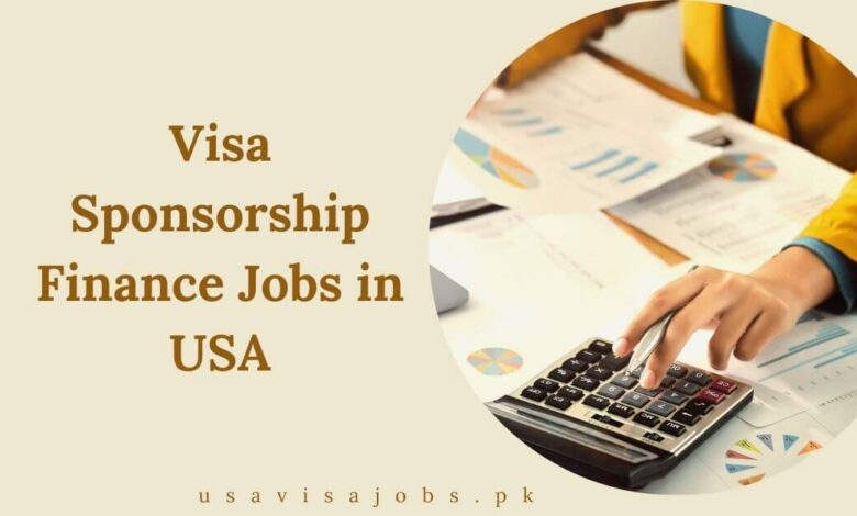 Visa Sponsorship Finance Jobs in USA