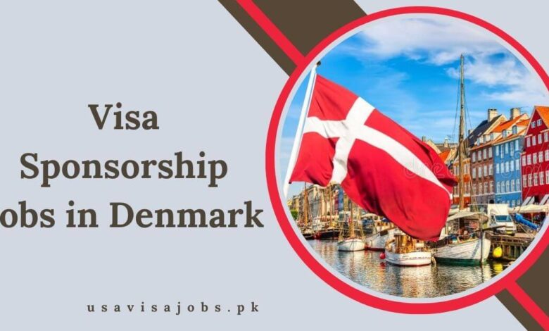 Visa Sponsorship Jobs in Denmark