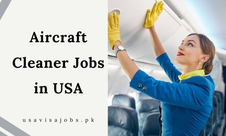 Aircraft Cleaner Jobs in USA