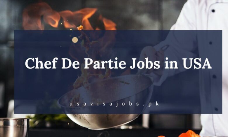 Chef De Partie Jobs in USA