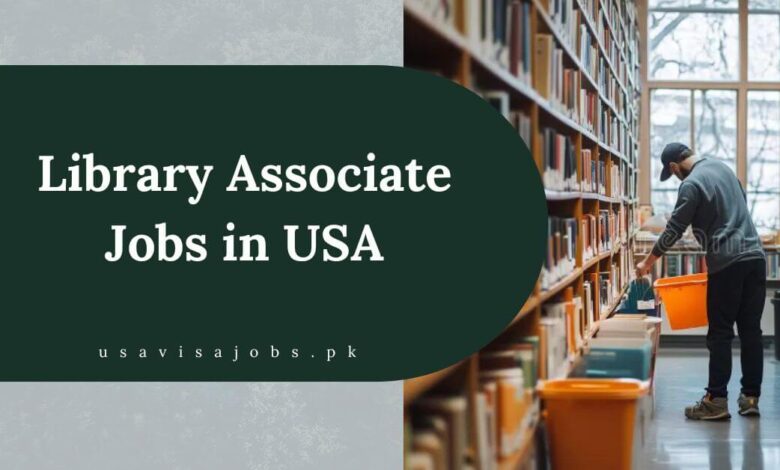 Library Associate Jobs in USA