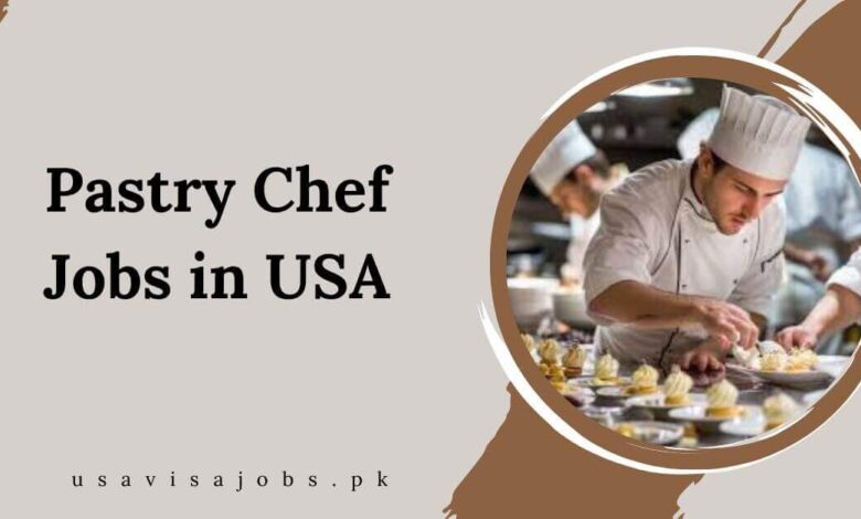 Pastry Chef Jobs in USA