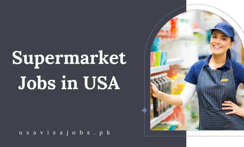 Supermarket Jobs in USA