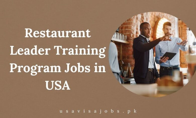 Restaurant Leader Training Program Jobs in USA