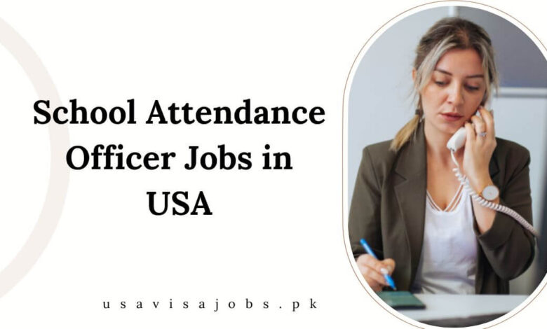 School Attendance Officer Jobs in USA