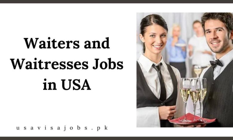 Waiters and Waitresses Jobs in USA