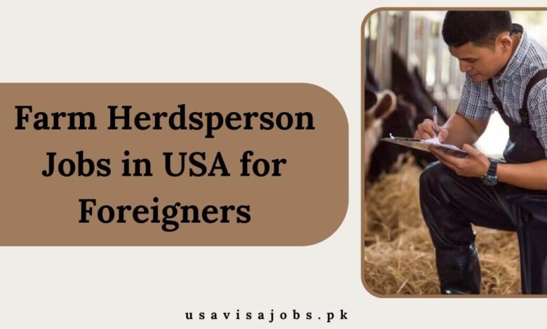 Farm Herdsperson Jobs in USA for Foreigners