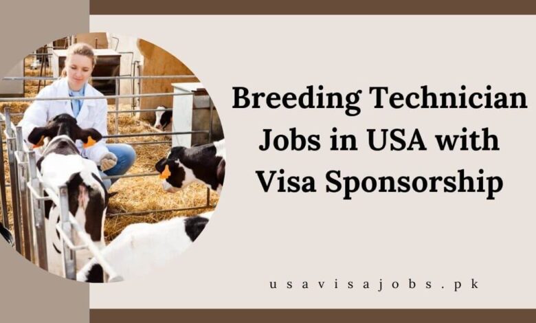 Breeding Technician Jobs in USA with Visa Sponsorship