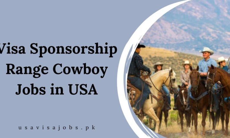 Visa Sponsorship Range Cowboy Jobs in USA