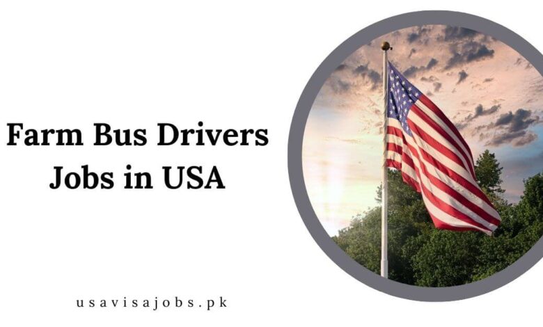 Farm Bus Drivers Jobs in USA