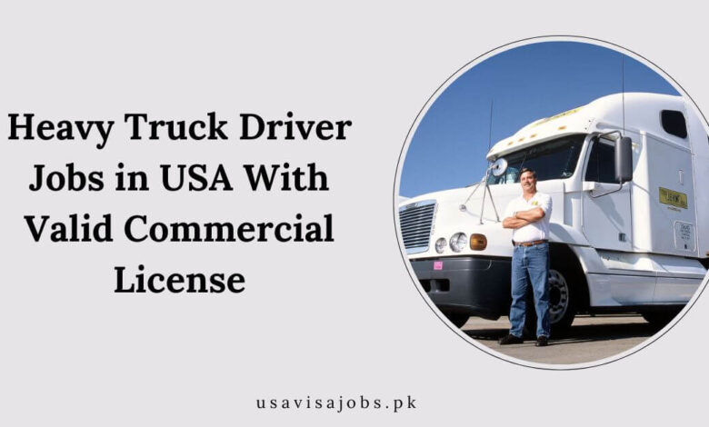 Heavy Truck Driver Jobs in USA With Valid Commercial License