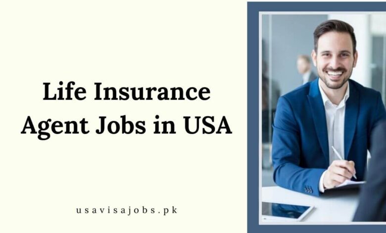 Life Insurance Agent Jobs in USA