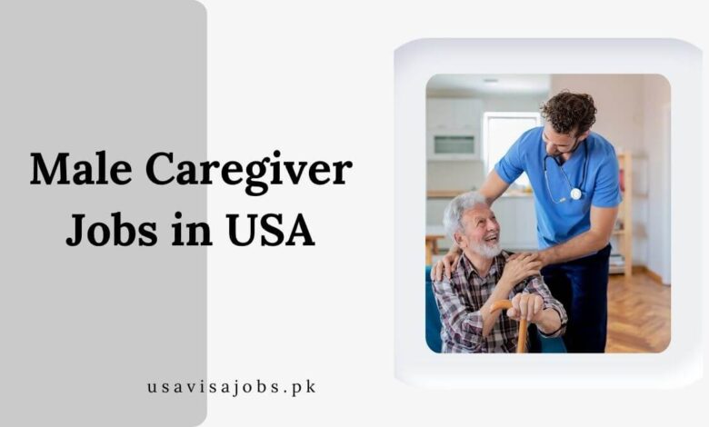 Male Caregiver Jobs in USA