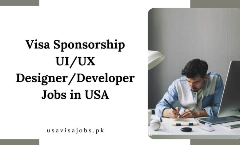 Visa Sponsorship UI/UX Designer/Developer Jobs in USA