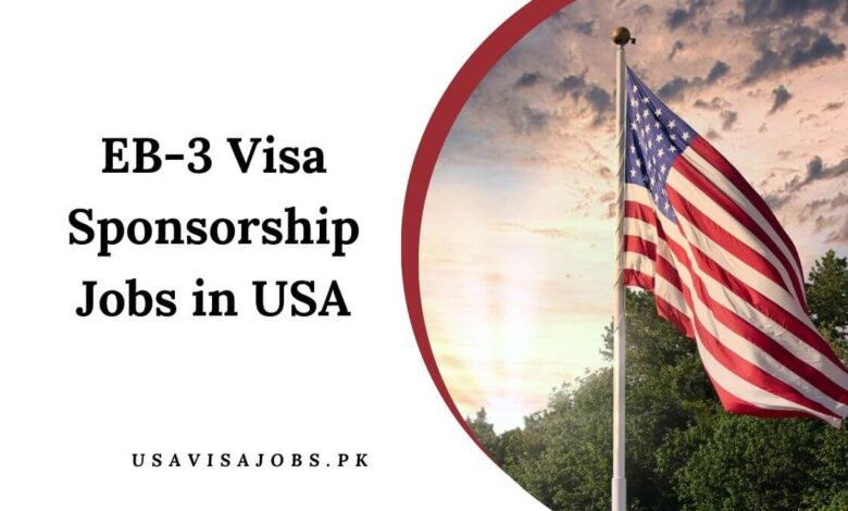 EB-3 Visa Sponsorship Jobs in USA