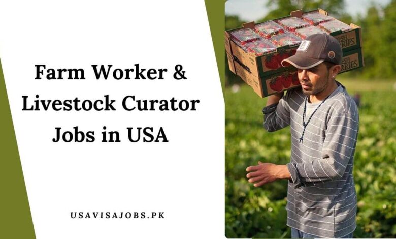 Farm Worker & Livestock Curator Jobs in USA