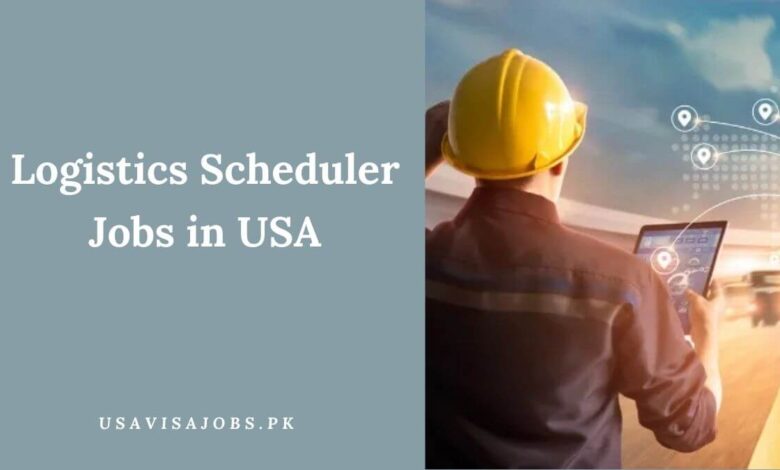 Logistics Scheduler Jobs in USA