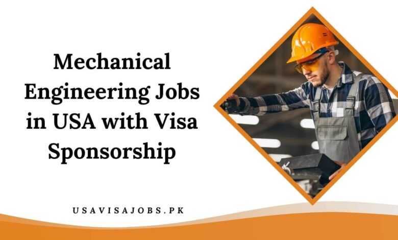 Mechanical Engineering Jobs in USA with Visa Sponsorship