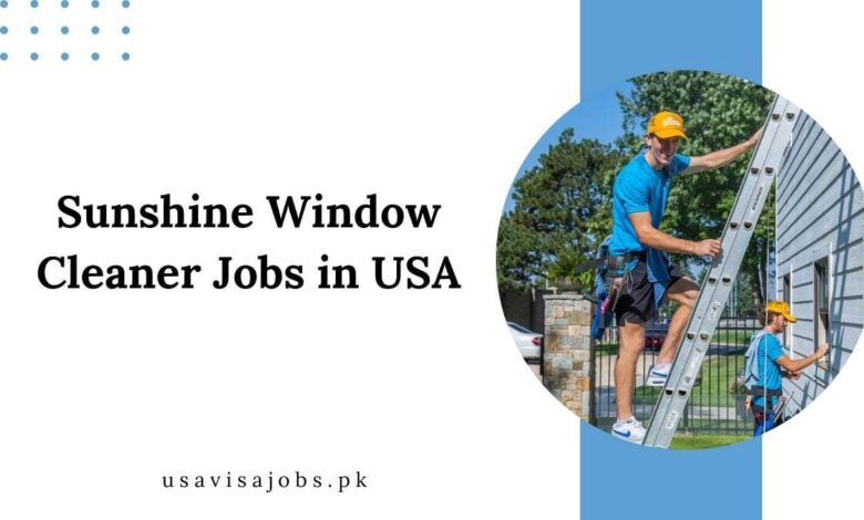 Sunshine Window Cleaner Jobs in USA