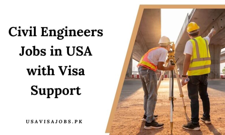 Civil Engineers Jobs in USA with Visa Support